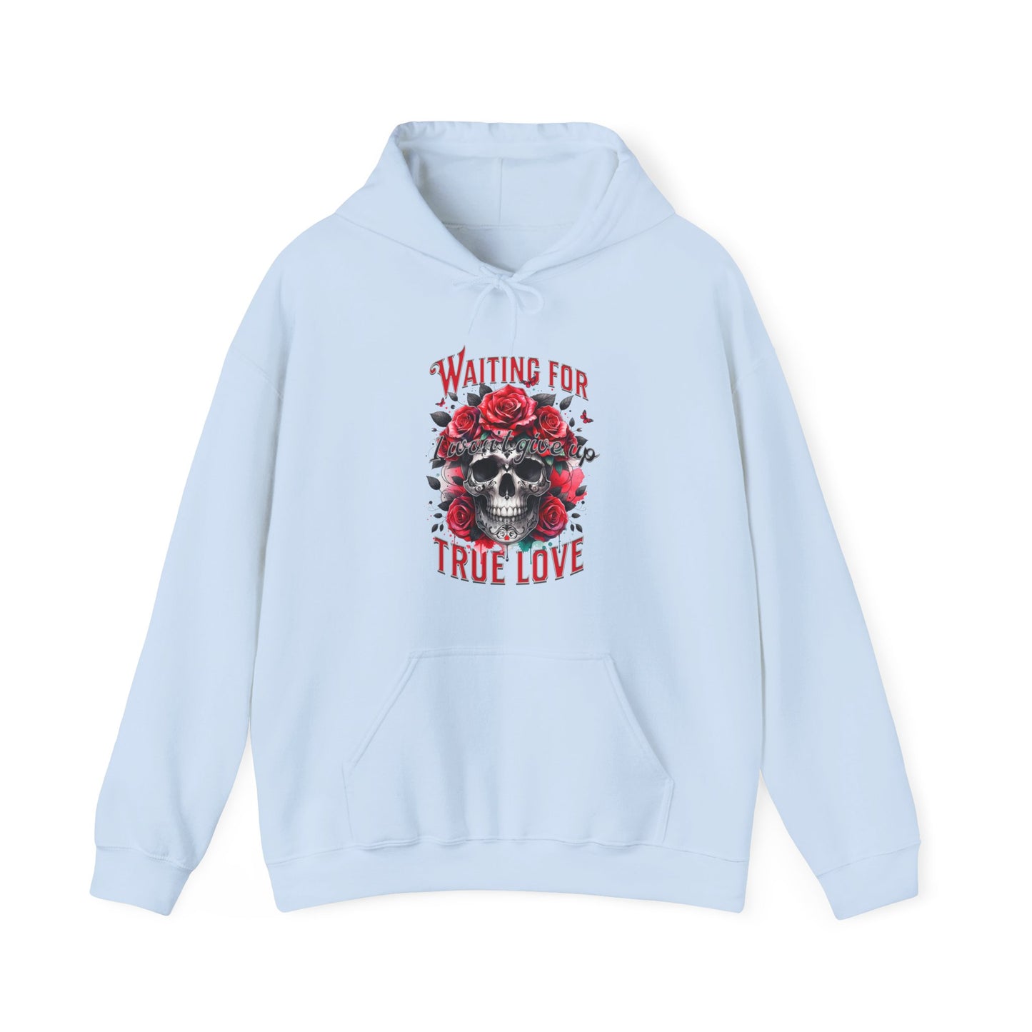 Hooded Sweatshirt Valentine's Day Waiting for True Love