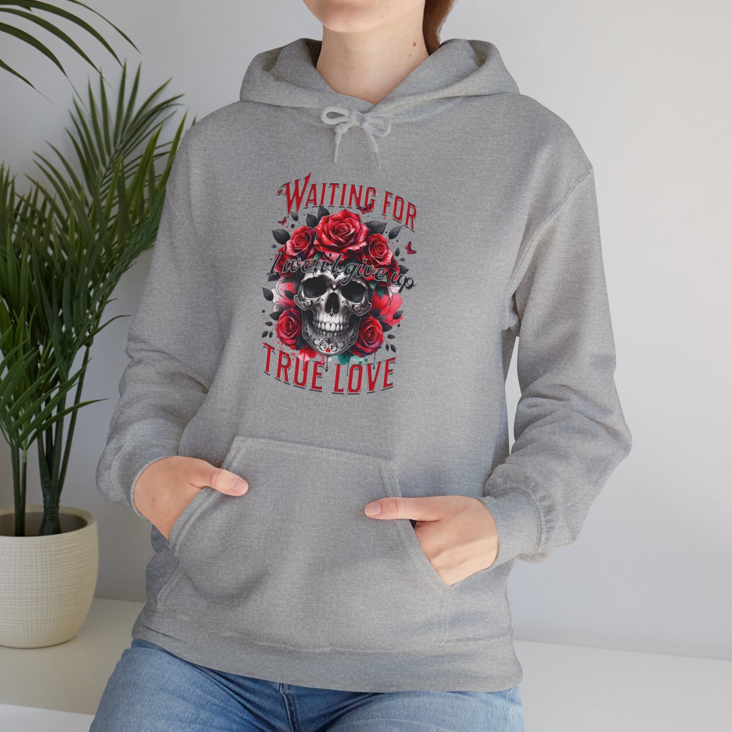 Hooded Sweatshirt Valentine's Day Waiting for True Love