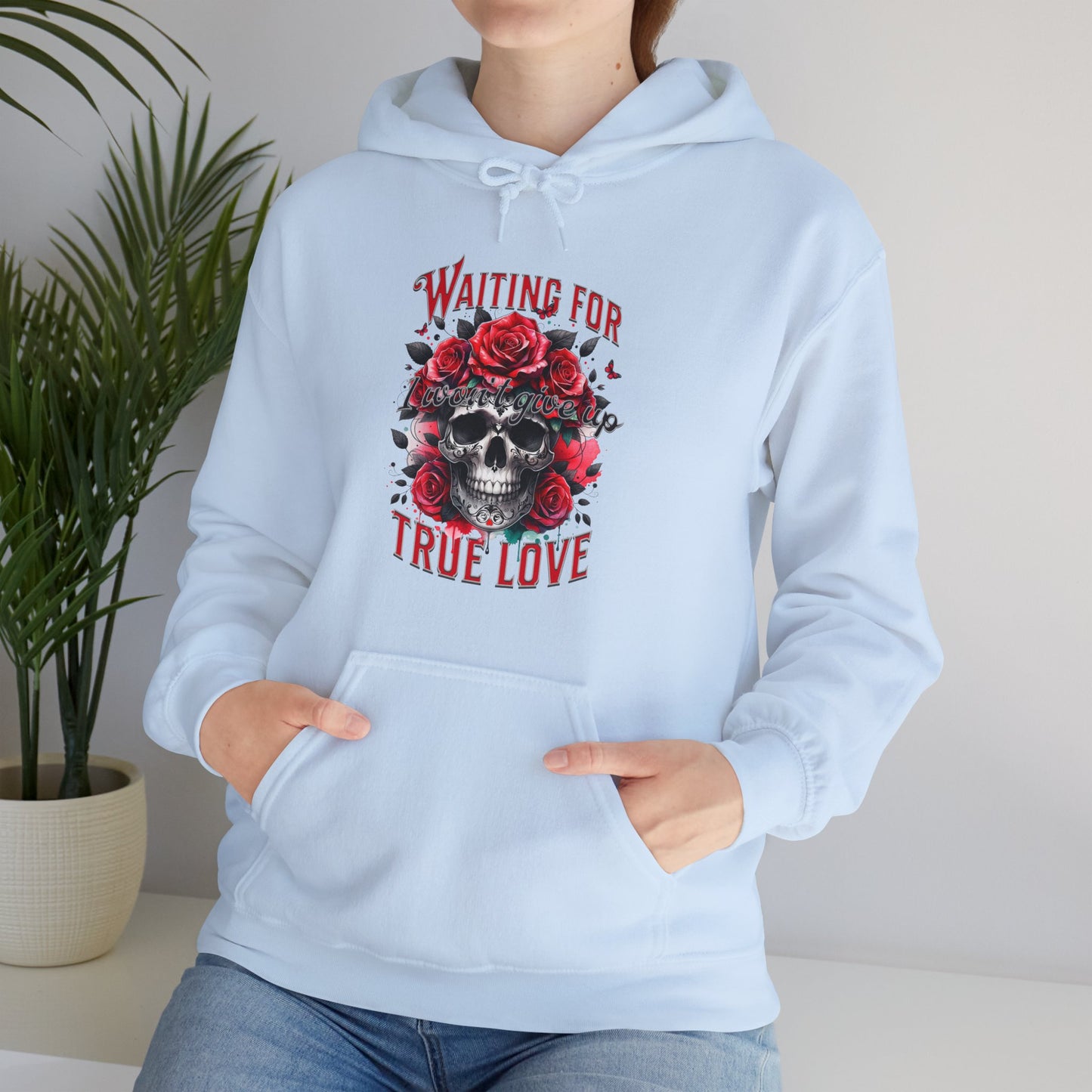 Hooded Sweatshirt Valentine's Day Waiting for True Love